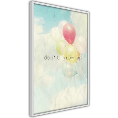 Poster Artgeist Affisch Don't Grow Up