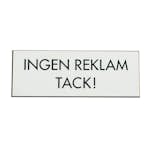 Skylt Millers Ingen Reklam Vit