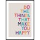 Poster Gallerix Do The Things That Make You Happy