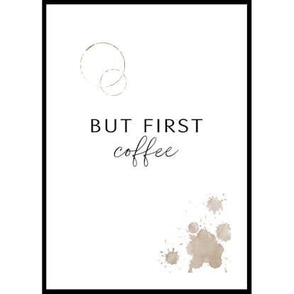 Poster Gallerix But First Coffee No3