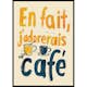 Poster Gallerix J'adorerais Un Café