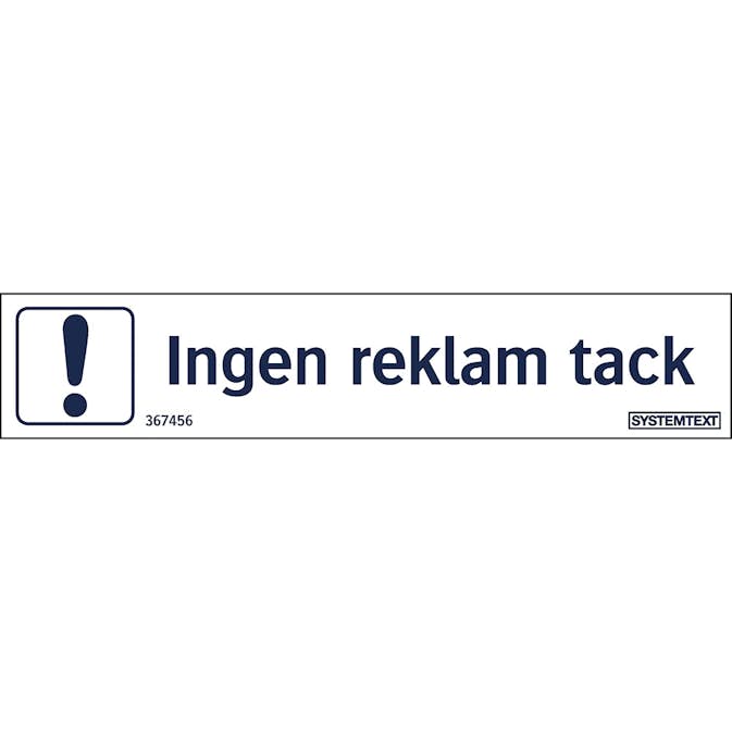 Skylt Systemtext Ingen Reklam Tack 100x20 mm Dekal