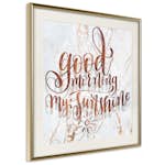 Poster Artgeist Affisch Good Morning My Sunshine