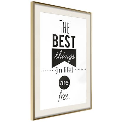 Poster Artgeist Affisch The Best Things in Life Are Free