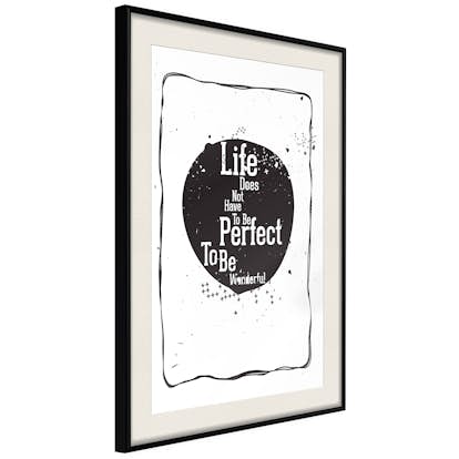Poster Artgeist Affisch Life Does Not Have To Be Perfect To Be Wonderful