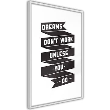 Poster Artgeist Affisch Dreams don't work