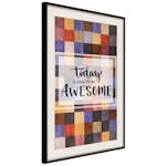 Poster Artgeist Affisch Today Is Goin To Be Awesome