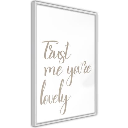 Poster Artgeist Affisch Trust Me You're Lovely