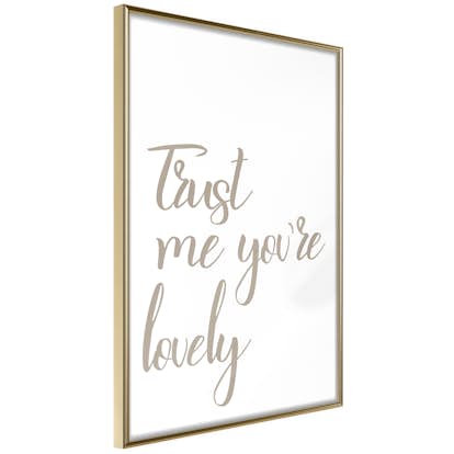 Poster Artgeist Affisch Trust Me You're Lovely