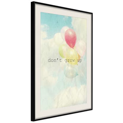 Poster Artgeist Affisch Don't Grow Up