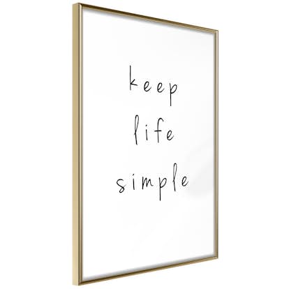 Poster Artgeist Affisch Keep Life Simple