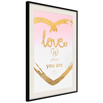 Poster Artgeist Affisch Love Is Where You Are