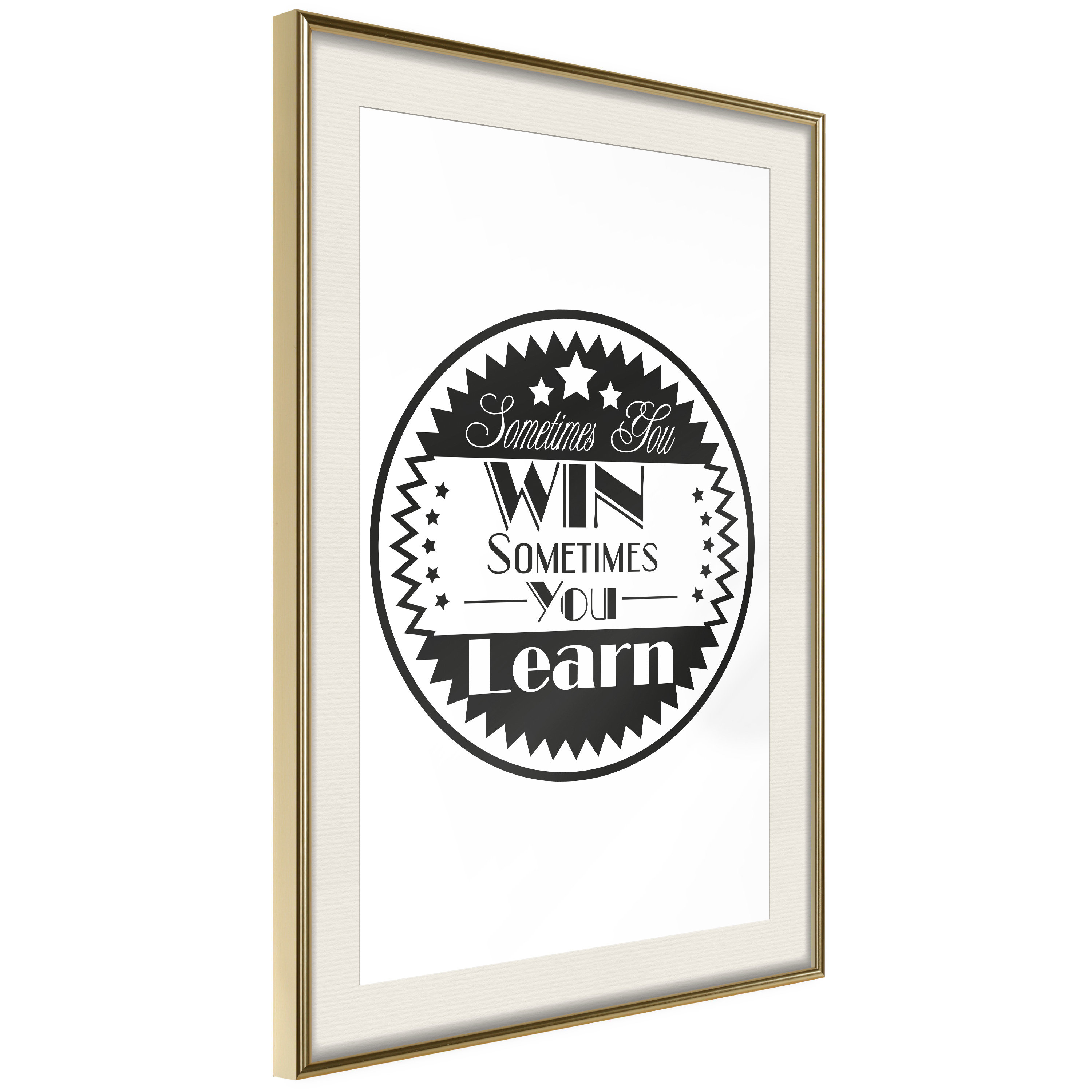 Affisch - Sometimes You Win Sometimes You Learn [Poster] 40x Guld ram med passepartout, 40x60 cm