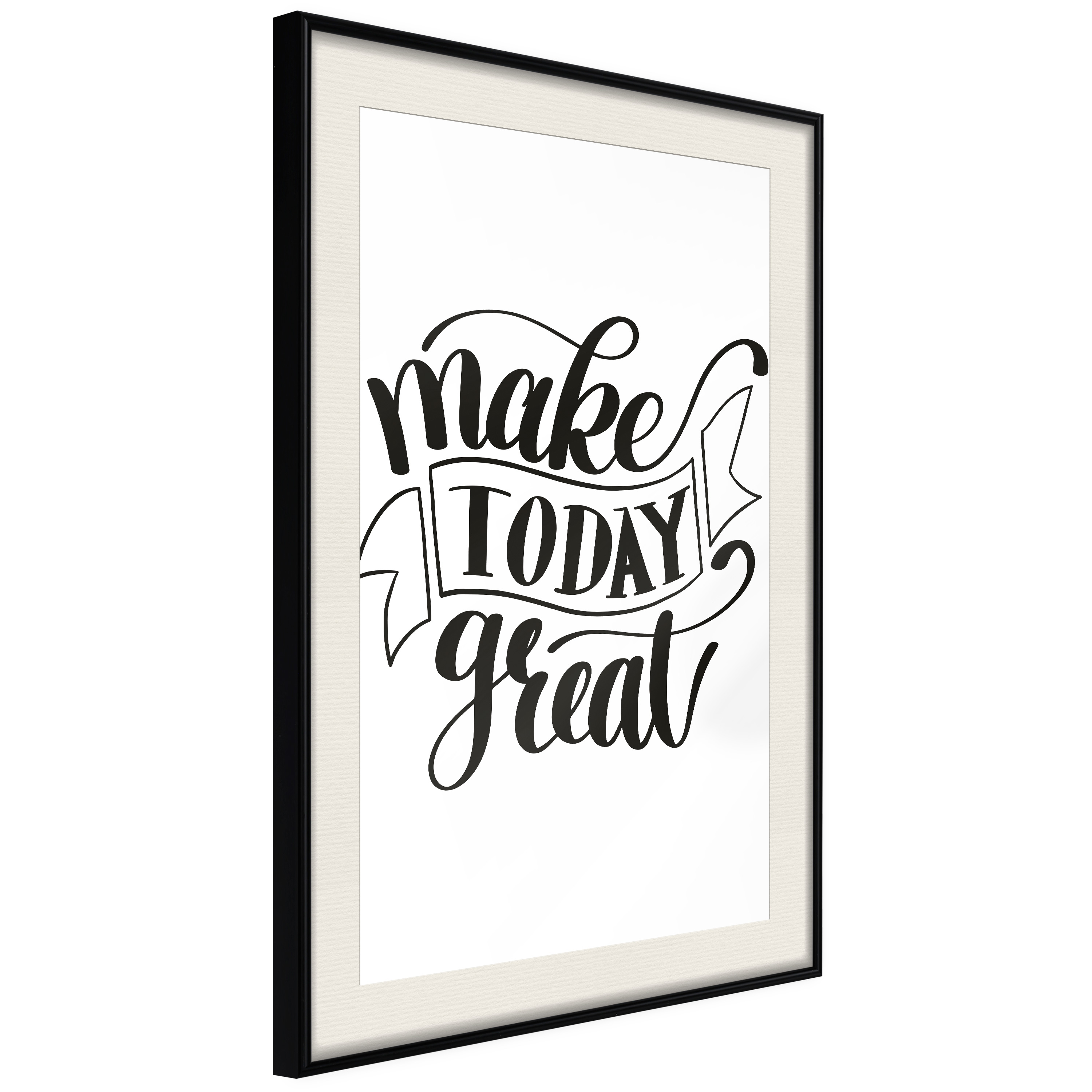 Poster Artgeist Affisch Make Today Great