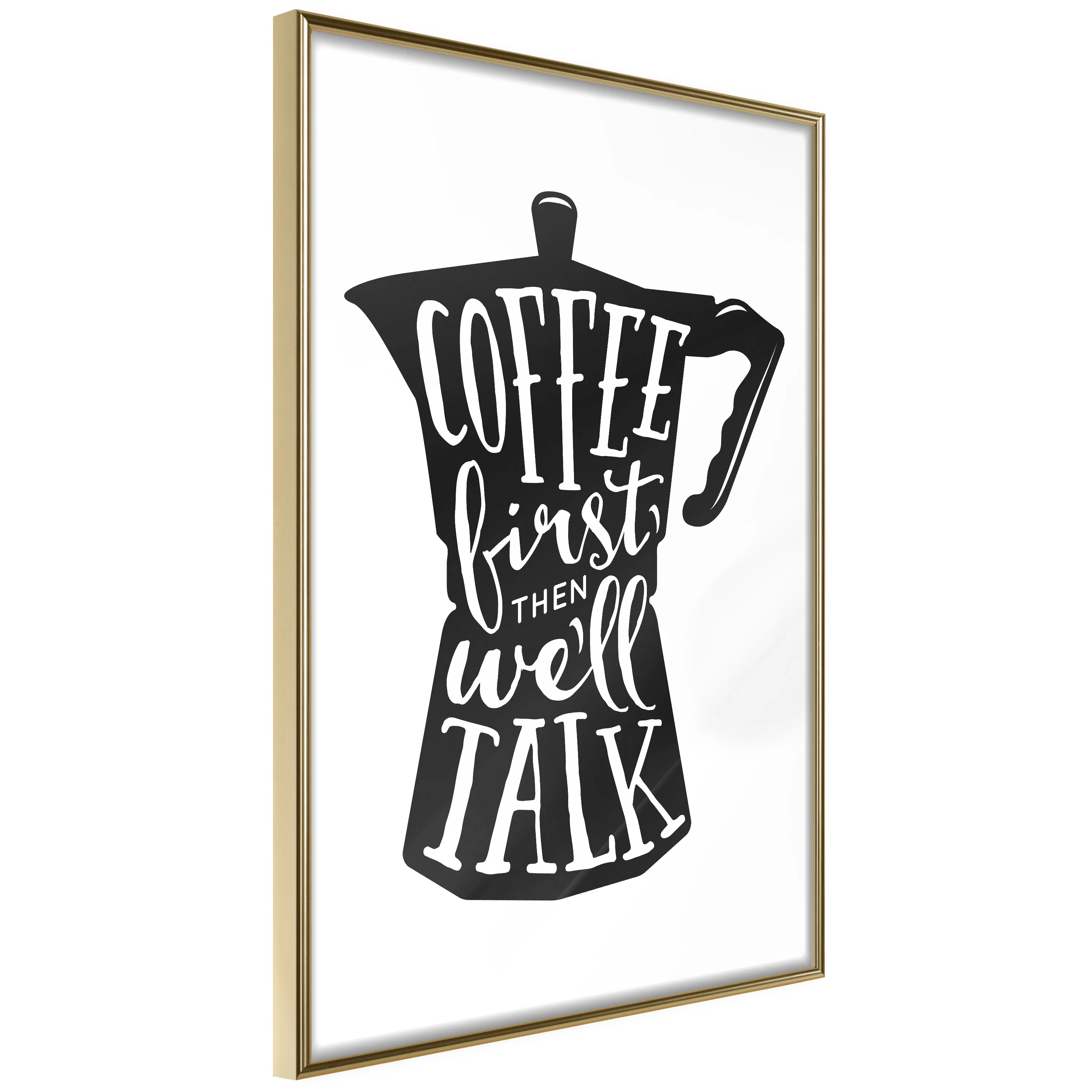 Poster Artgeist Affisch Coffee First Then We'll Talk