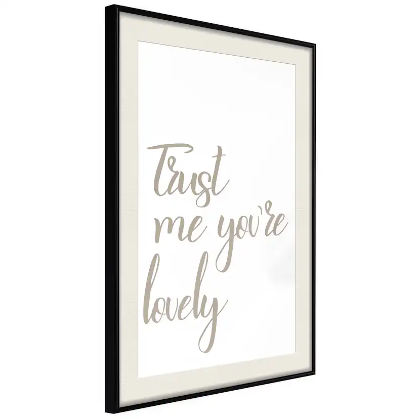 Poster Artgeist Affisch Trust Me You're Lovely