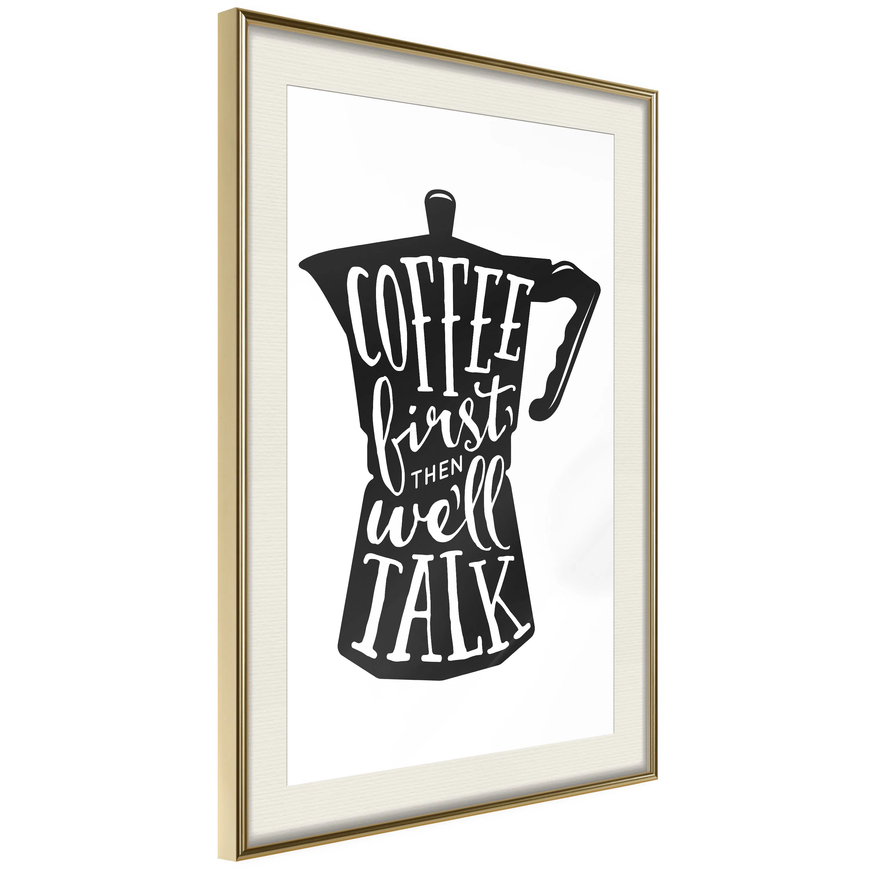 Poster Artgeist Affisch Coffee First Then We'll Talk