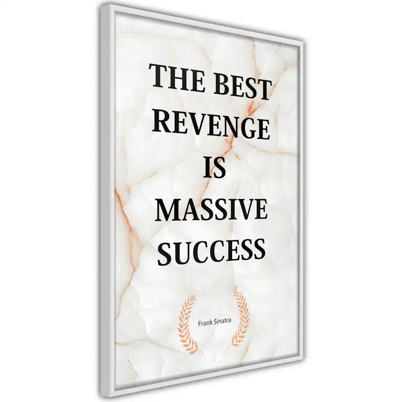 Poster Artgeist Affisch The Best Revenge Is Massive Success