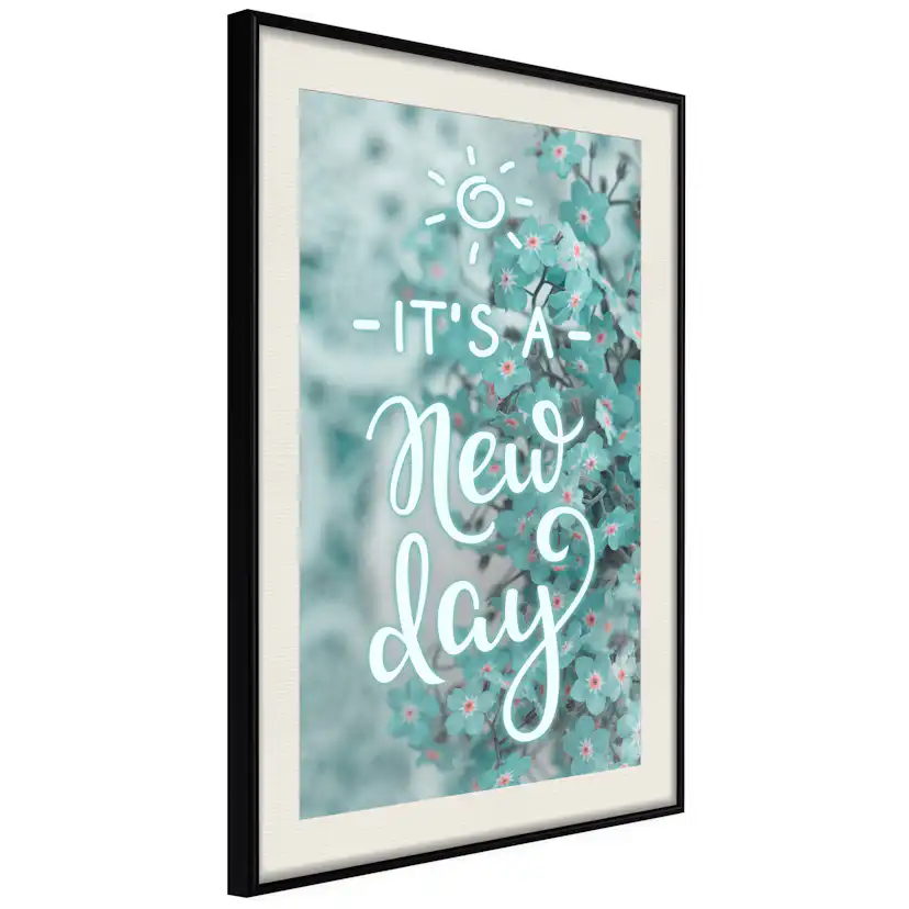 Poster Artgeist Affisch It's a New Day