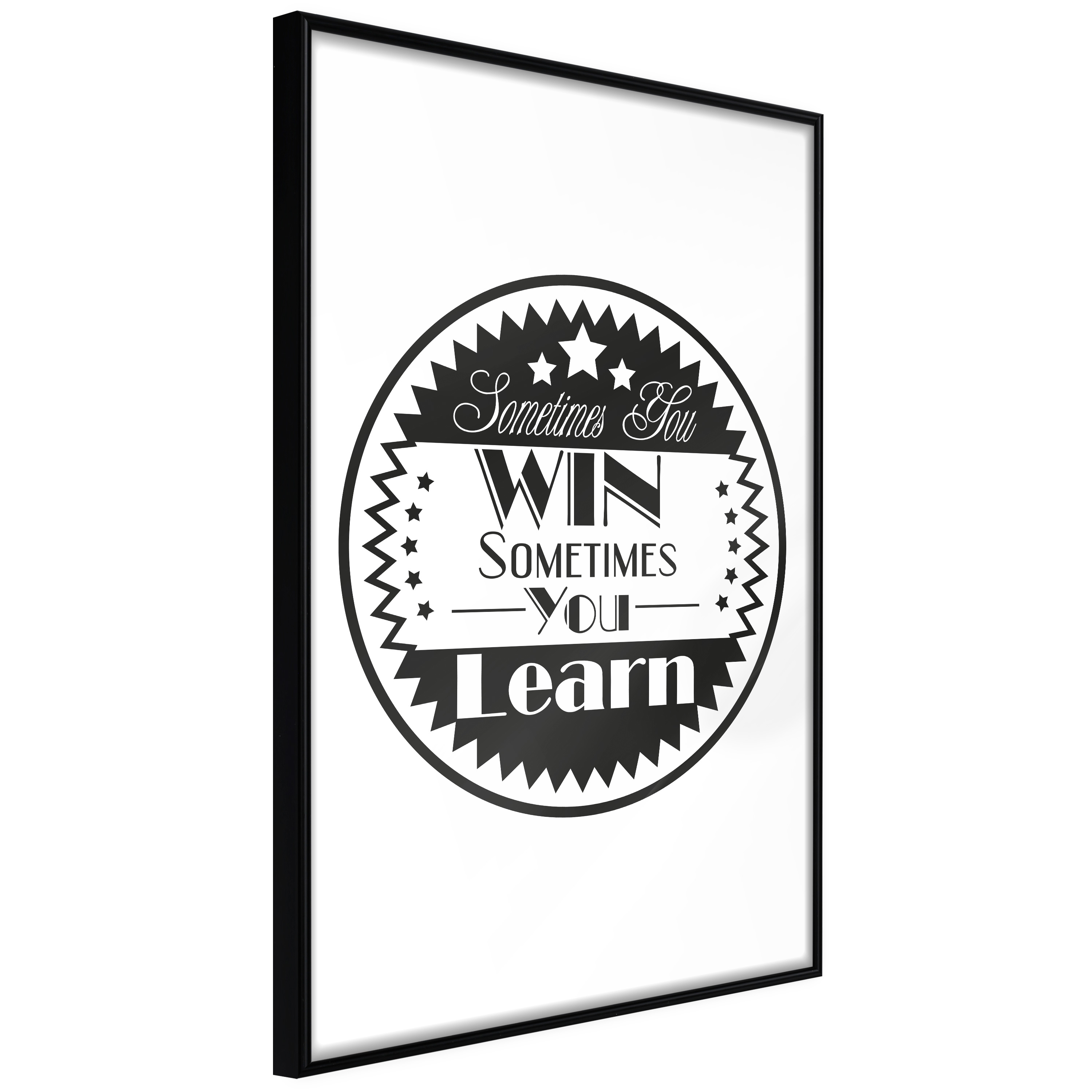Affisch - Sometimes You Win Sometimes You Learn [Poster] 20x Svart ram, 20x30 cm