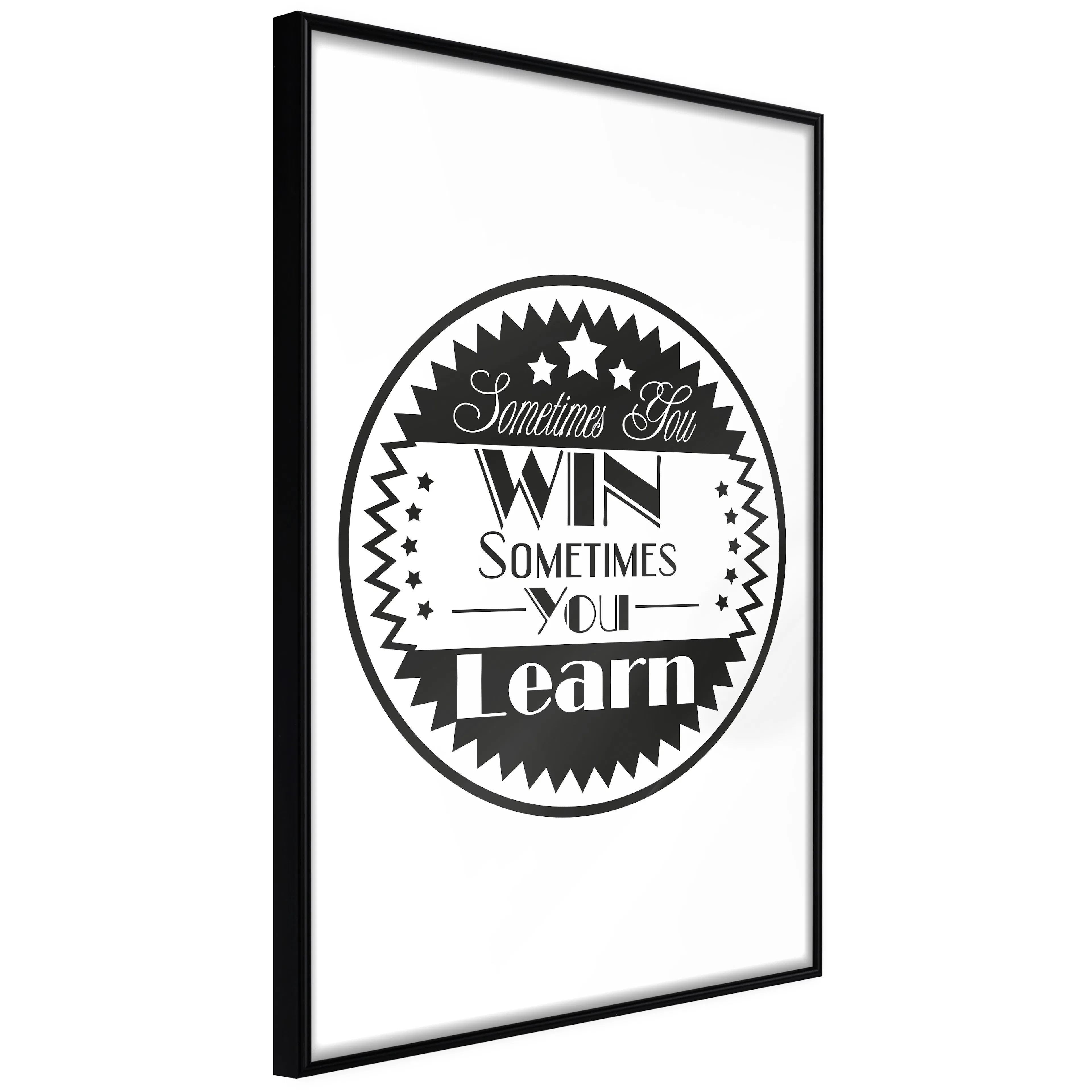 Affisch - Sometimes You Win Sometimes You Learn [Poster] 40x Svart ram, 40x60 cm