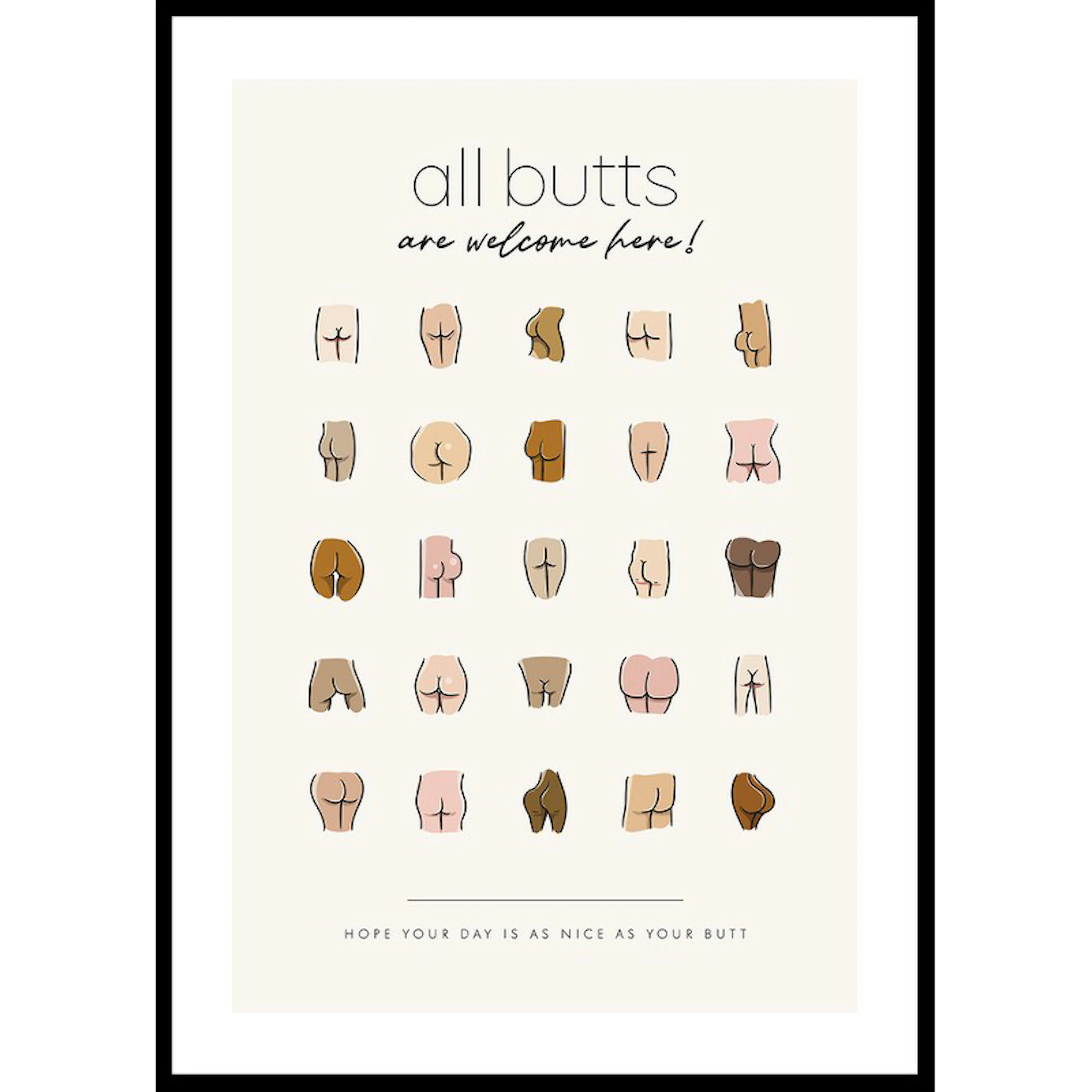 All Butts Are Welcome 30x40 30x40 cm