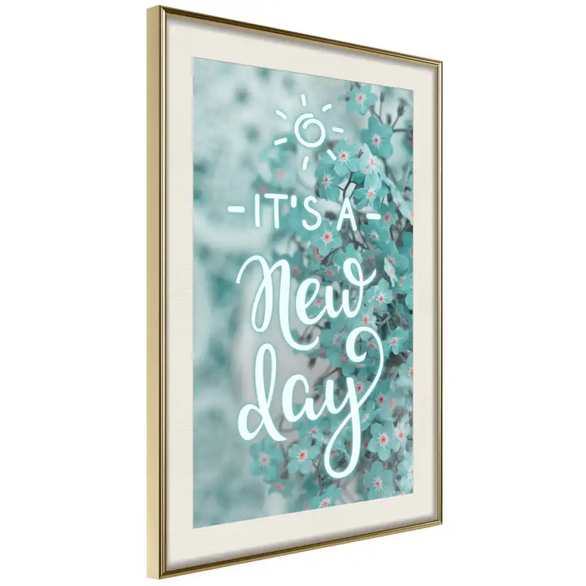 Poster Artgeist Affisch It's a New Day