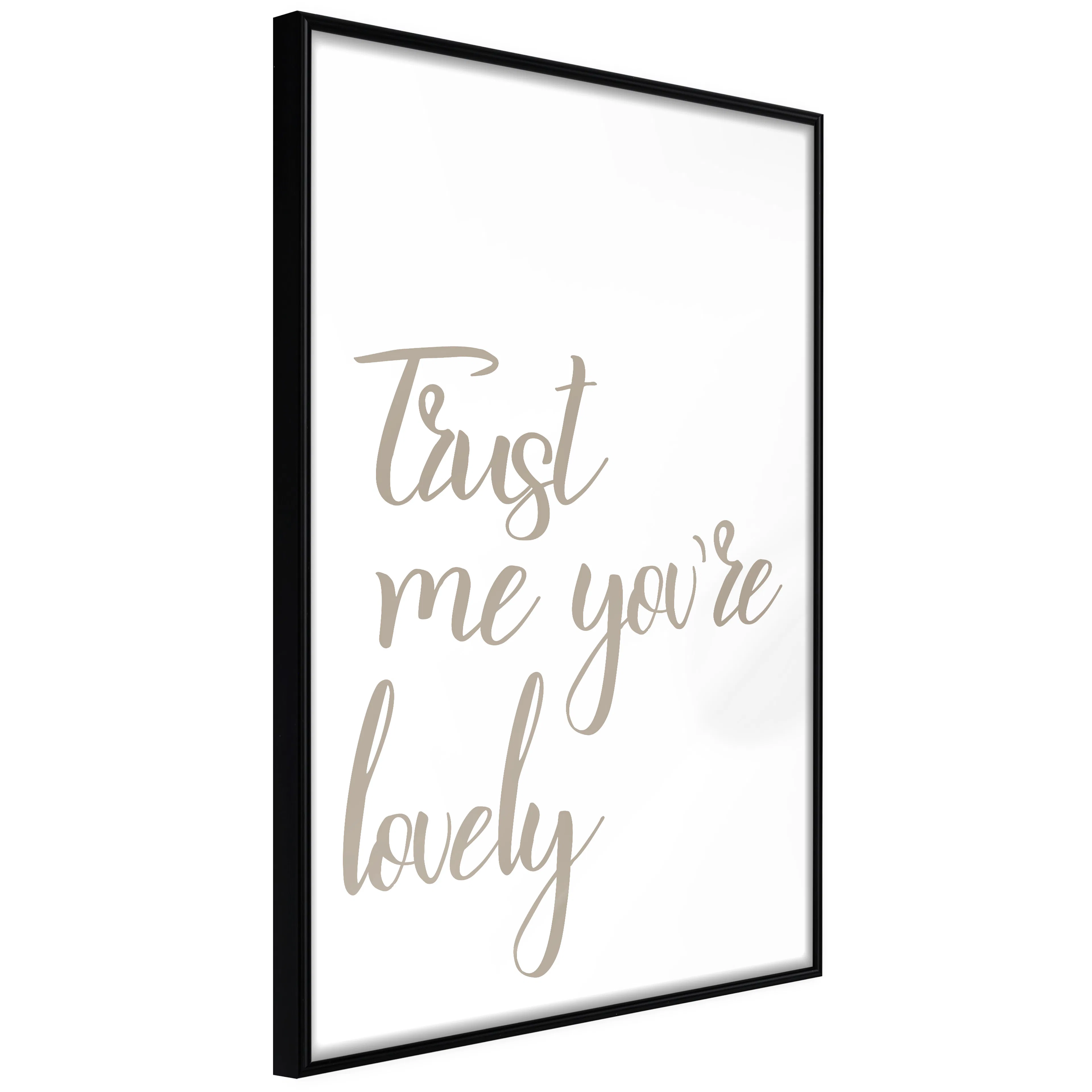 Affisch - Trust Me You're Lovely [Poster] 40x60 Svart ram, 40x60 cm
