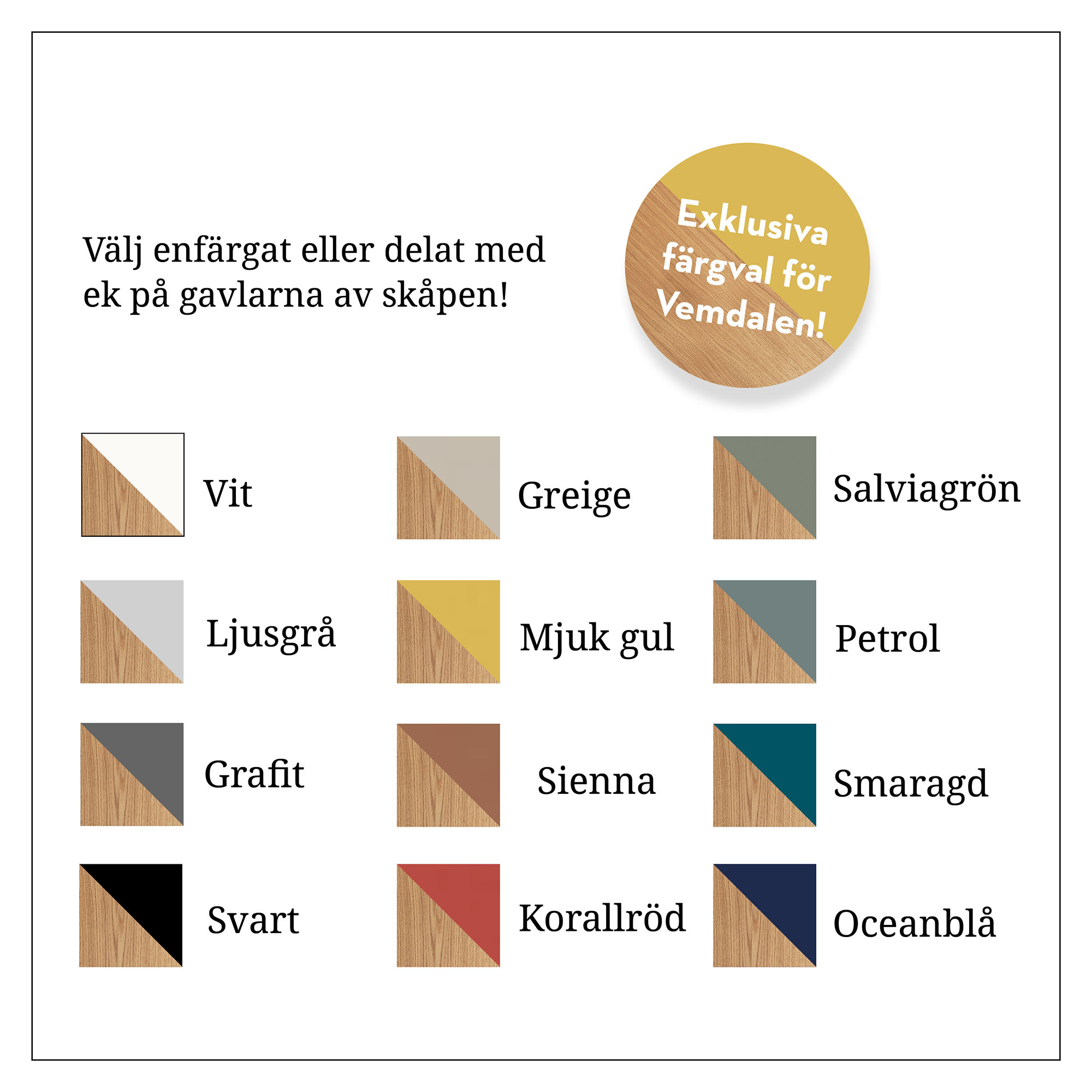 Vemdalen 80 cm 80 cm