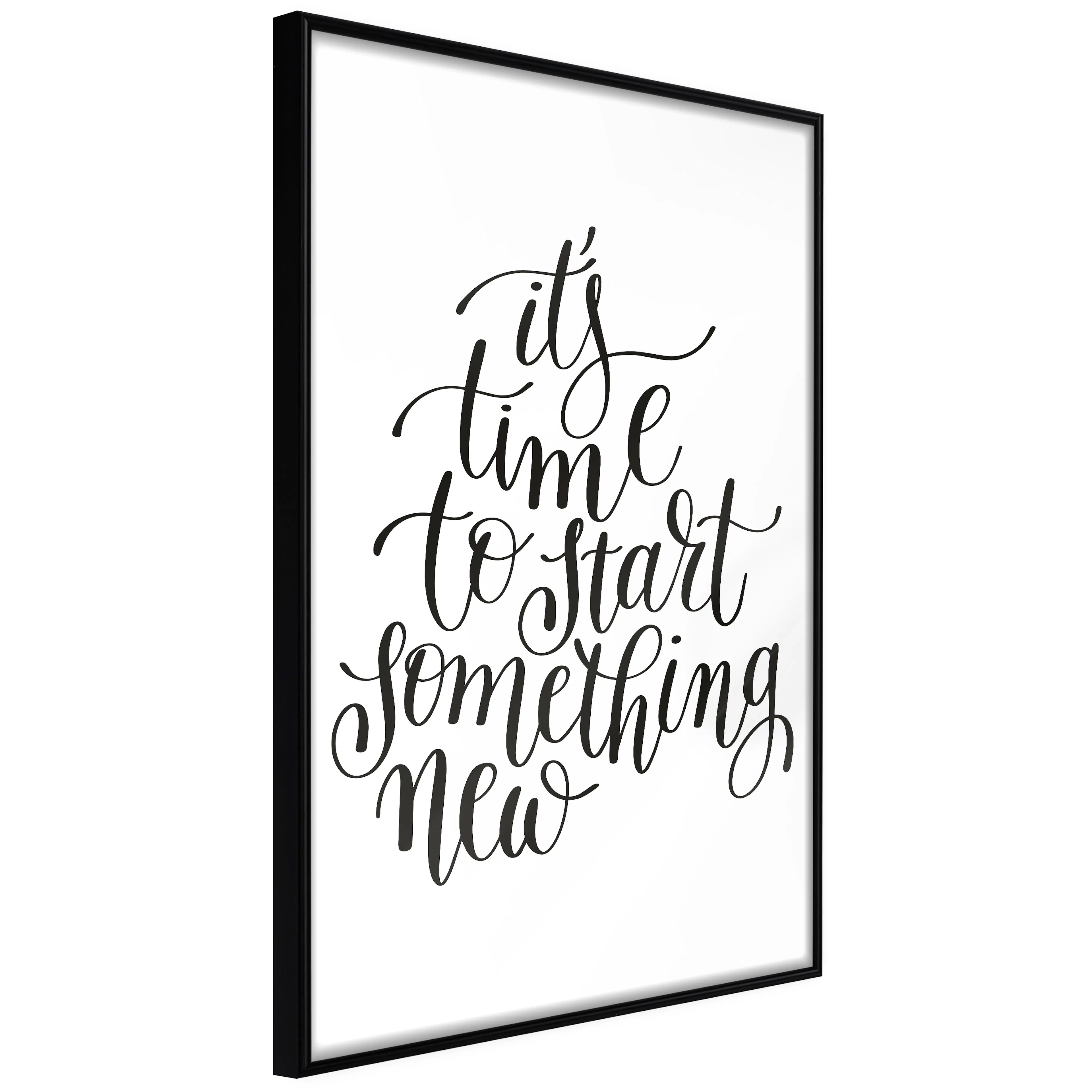 Affisch - It's Time to Start Something New [Poster] 20x30 Svart ram, 20x30 cm