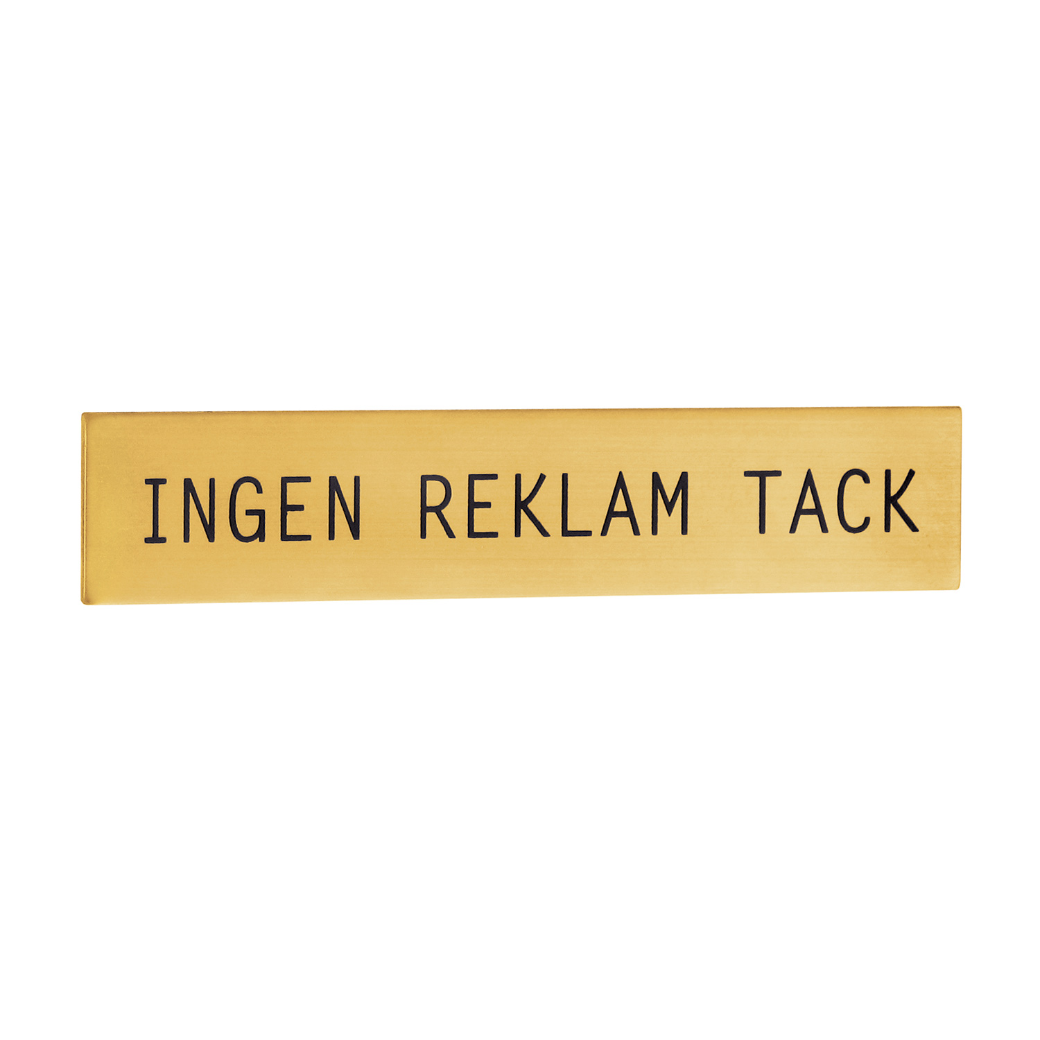 Skylt Beslagsboden Ingen Reklam Tack