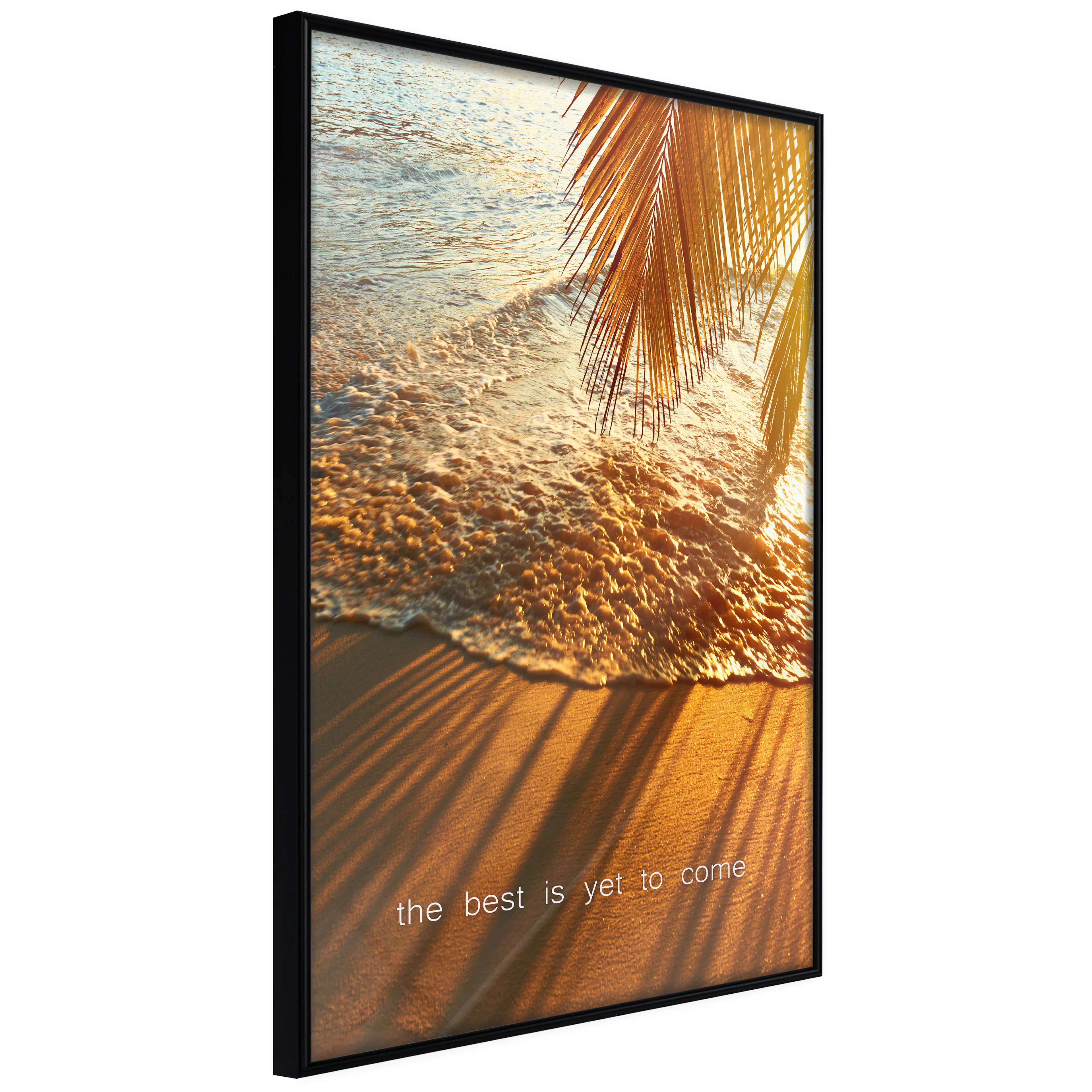 Affisch - The Best Is Yet To Come [Poster] 40x60 Svart ram, 40x60 cm