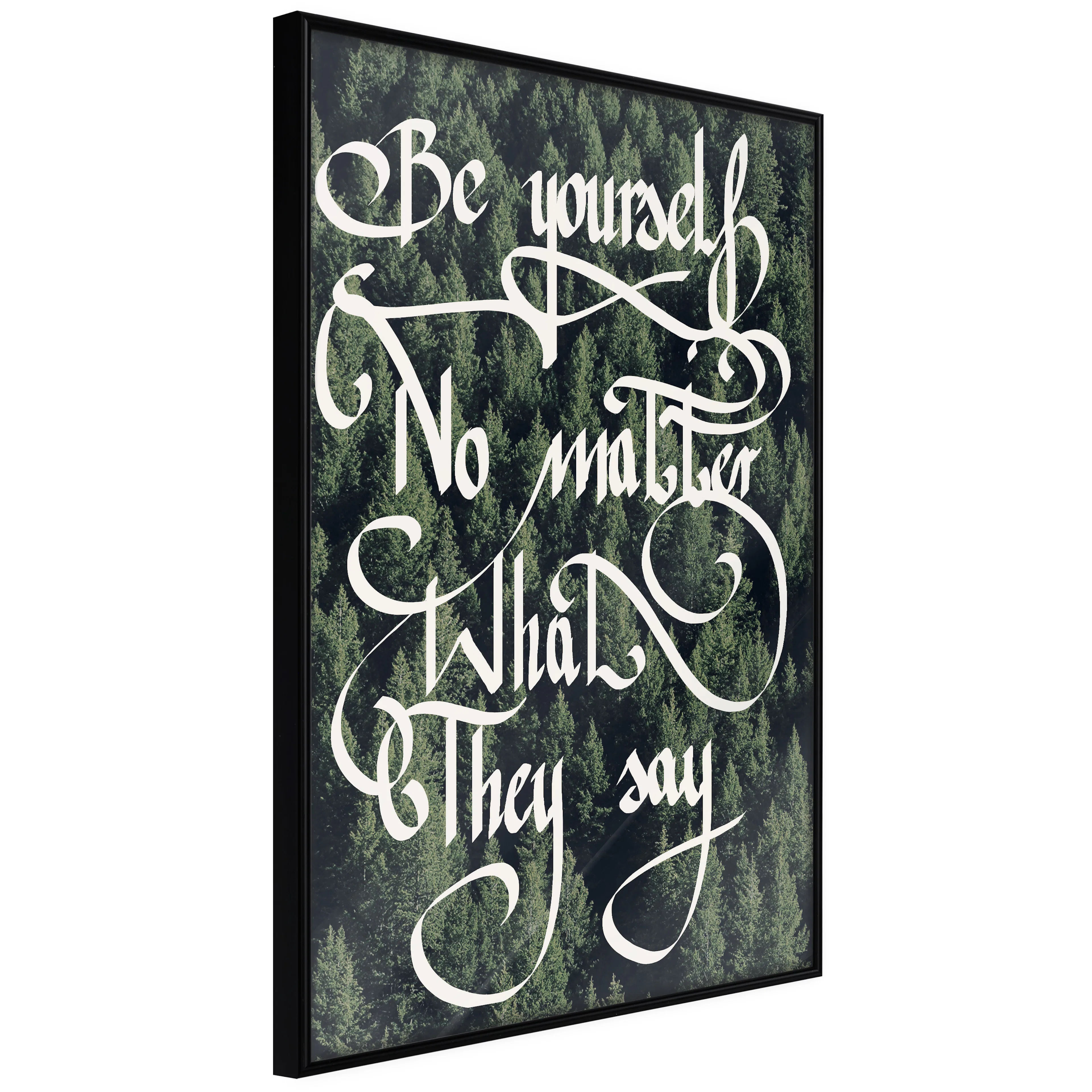 Affisch - No Matter What They Say [Poster] 40x60 Svart ram, 40x60 cm