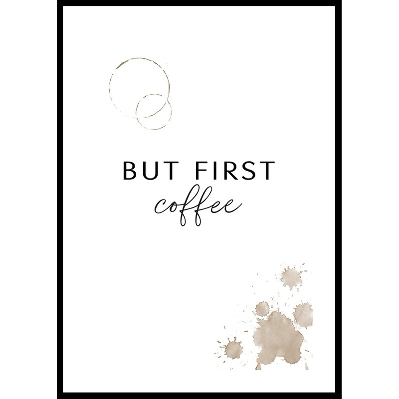 Poster Gallerix But First Coffee No3