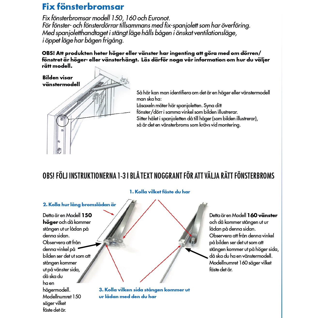 Fix Leif Arvidsson Fönsterbroms/dörrbroms 150/4